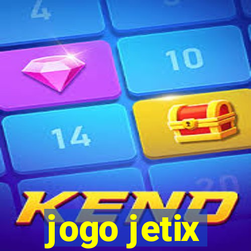 jogo jetix